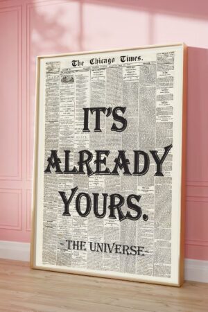 Kağıt Poster - It's Already Yours O Zaten Senin Manifest Afirmasyon Olumlama