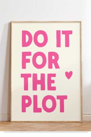 Kağıt Poster Do It For The Plot