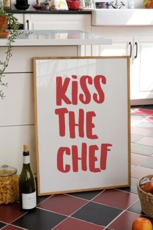 Poster - Kiss The Chef Şefi Öp Mutfak Dekoru