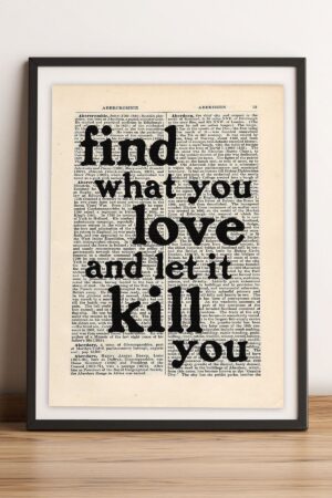 Poster Find What You Love Kuşe Kalın Paper