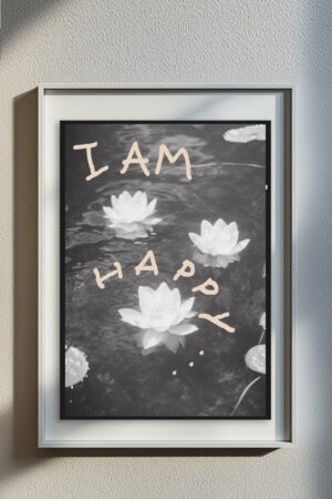Poster Nlüfer I am Happy Mutluyum Olumlama Manifest