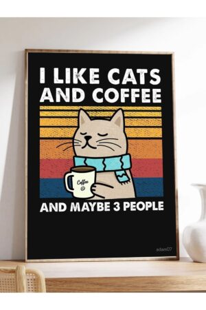 Poster I Like Cats And Coffee Kahve Kedi Kuşe Kalın