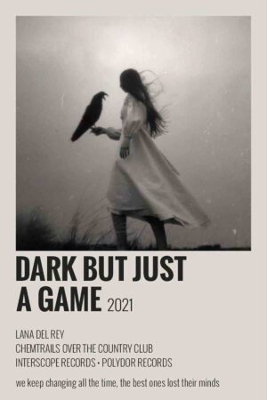 Poster Lana Del Rey Deforme Dark But Just A Game